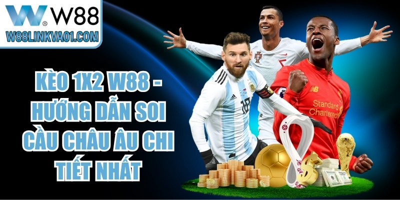 Kèo 1x2 W88